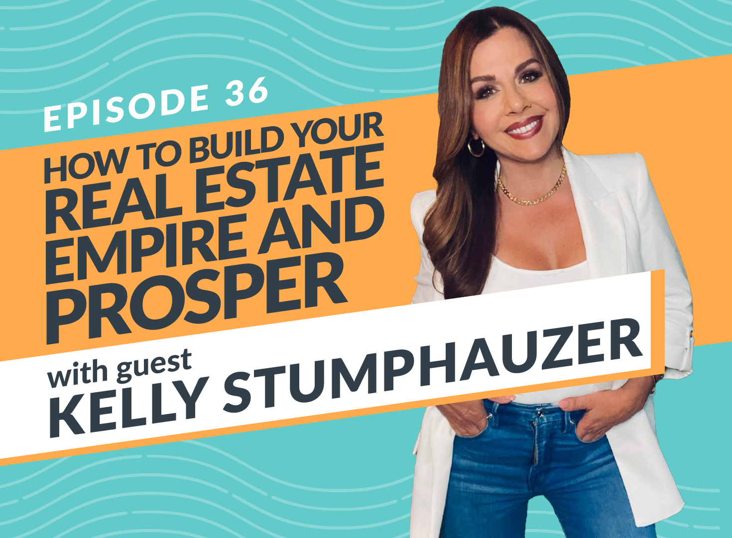 Flipper, investor, author, mom, and all-around real estate boss, Kelly Stumphauzer.