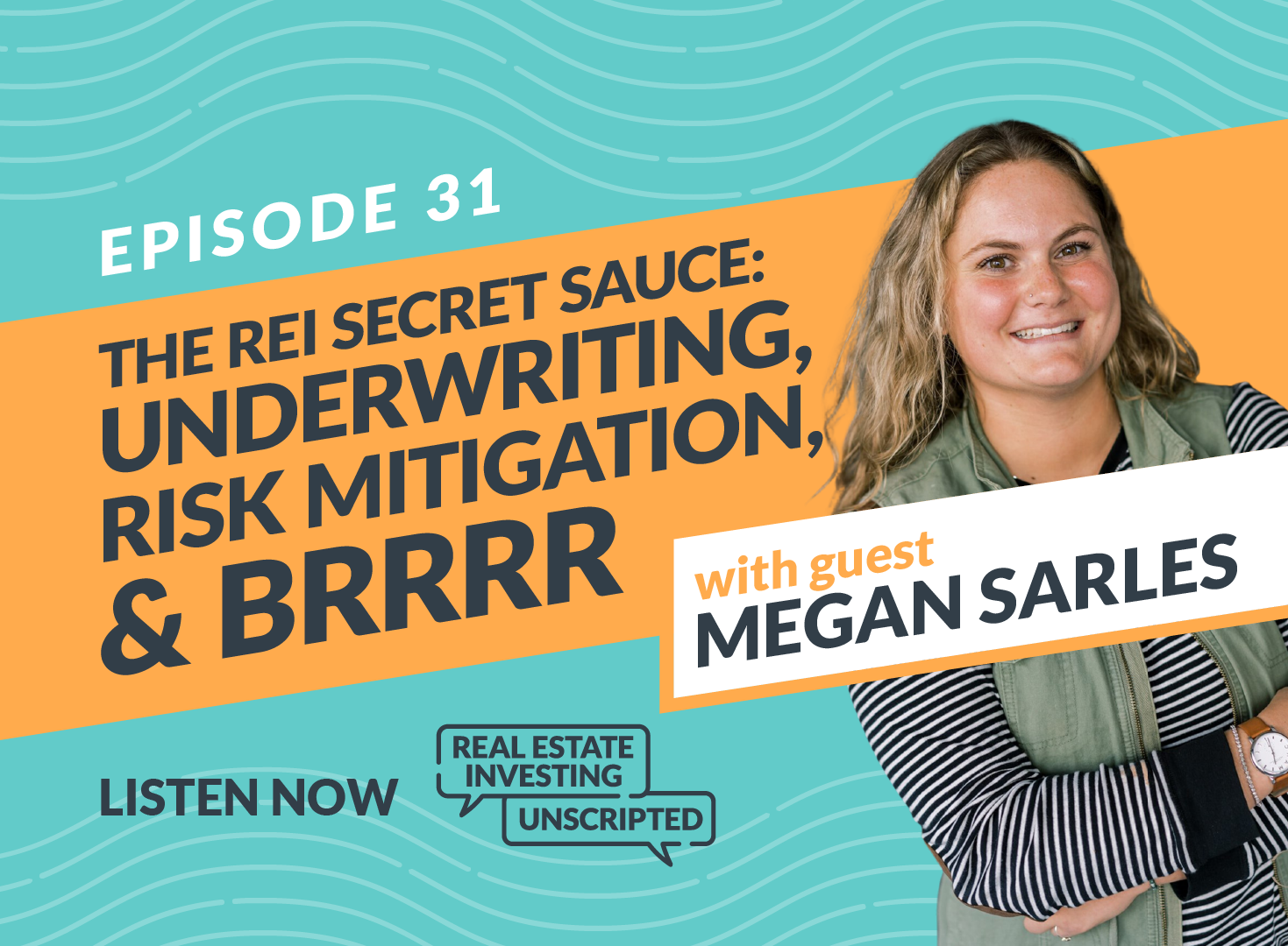 Megan Sarles stops by to talk about how deals are underwritten, mitigating risk, the BRRRR strategy, and more.