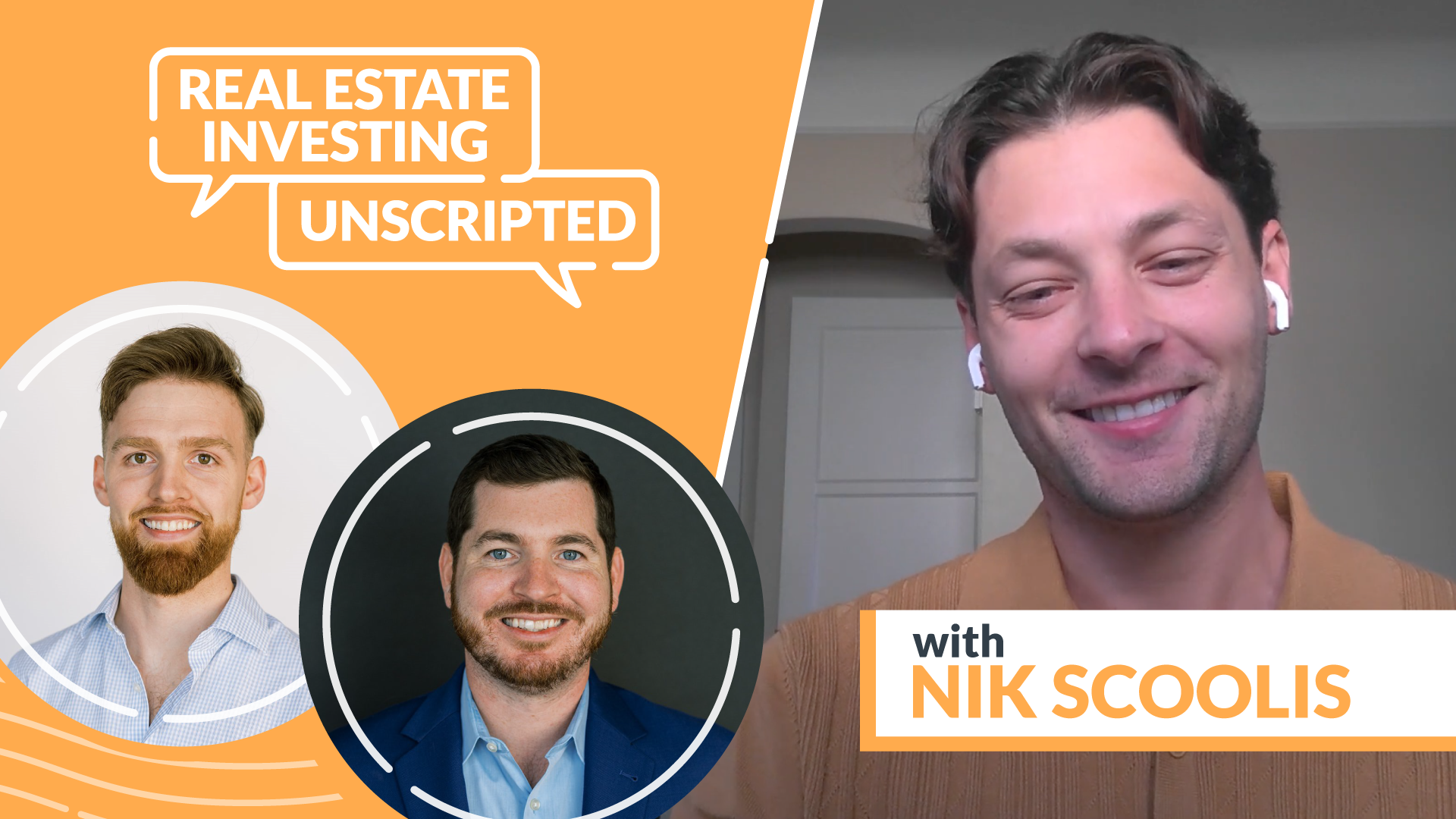 real estate investing unscripted episode 2 with Nik Scoolis