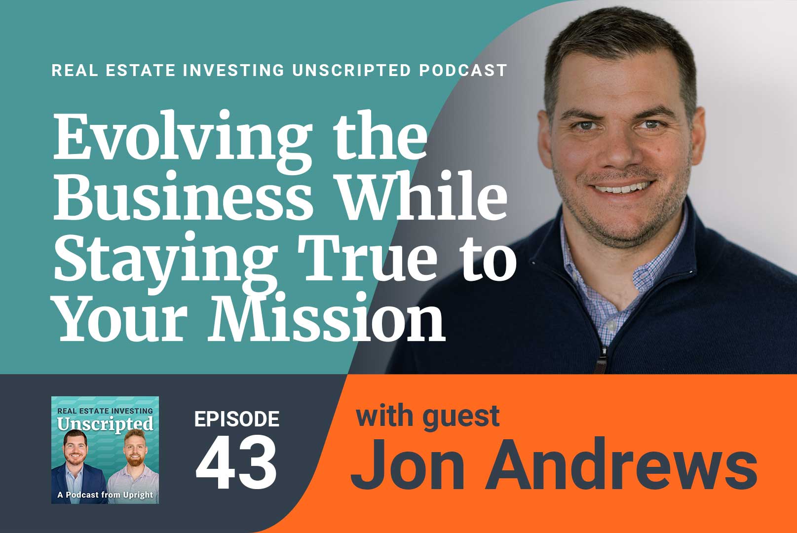  Evolving the Business While Staying True to Your Mission with Jon Andrews, Upright COO